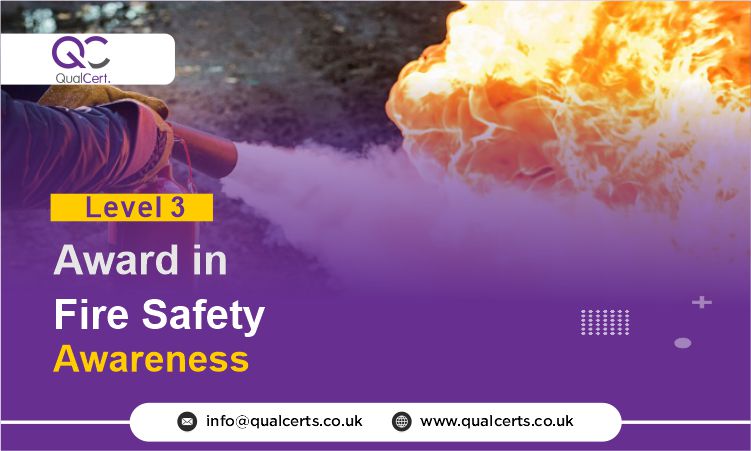 QualCert Level 3 Award in Fire Safety Awareness