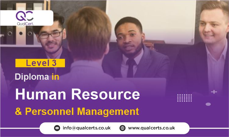 QualCert Level 3 Diploma in Human Resource and Personal Management