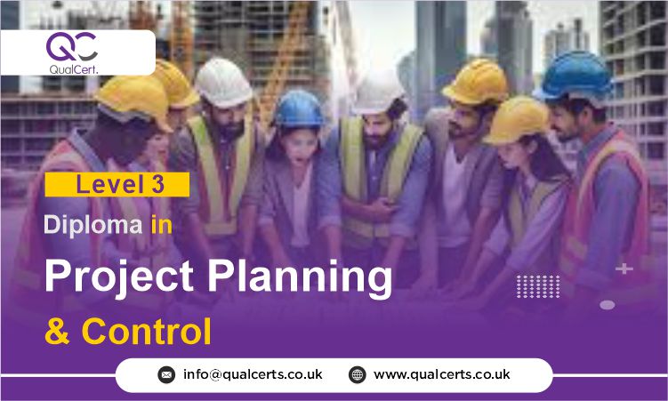 QualCert Level 3 Diploma in Project Planning and Control