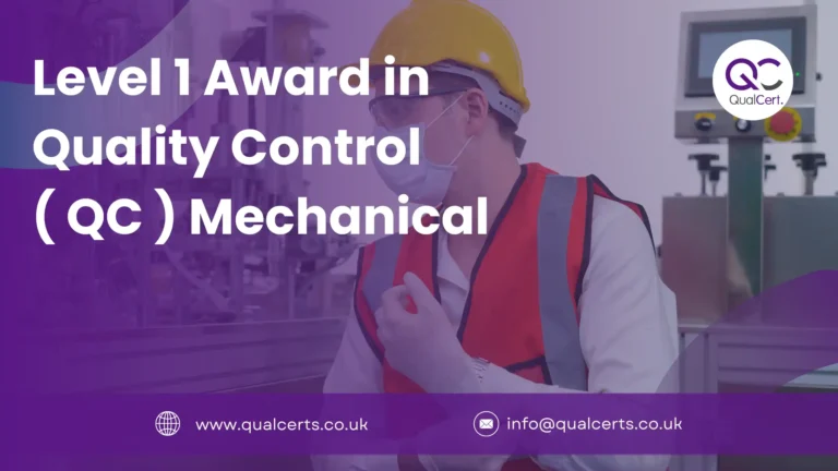 Level 1 Award in Quality Control ( QC ) Mechanical