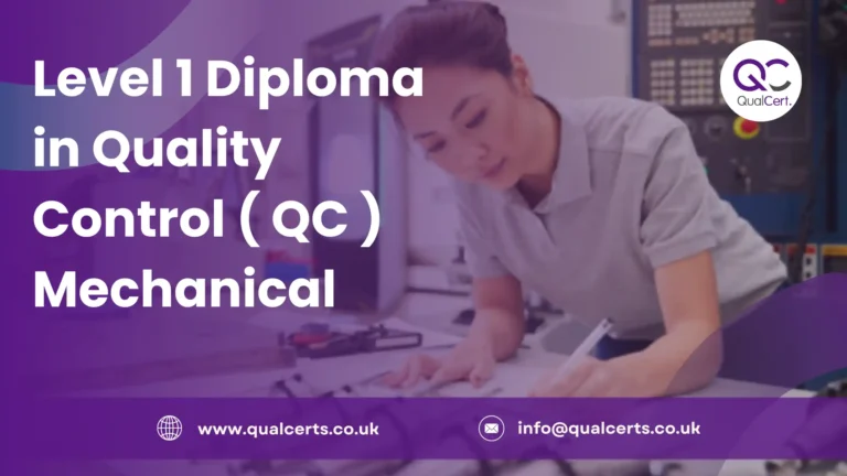 Level 1 Diploma in Quality Control ( QC ) Mechanical