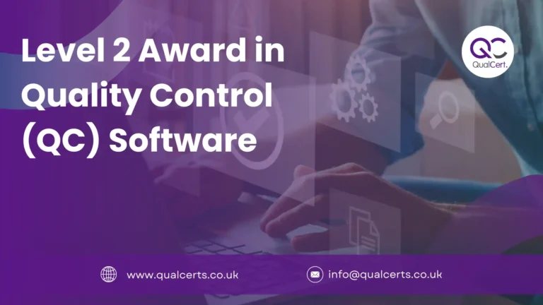 Level 2 Award in Quality Control (QC) Software