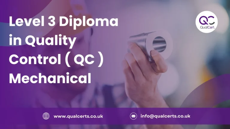 Level 3 Diploma in Quality Control ( QC ) Mechanical