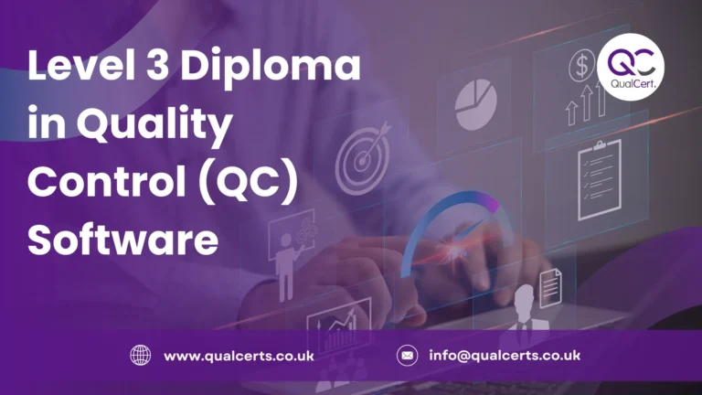 Level 3 Diploma in Quality Control (QC) Software