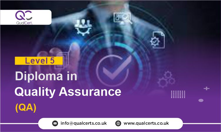 QualCert Level 5 Diploma in Quality Assurance (QA)