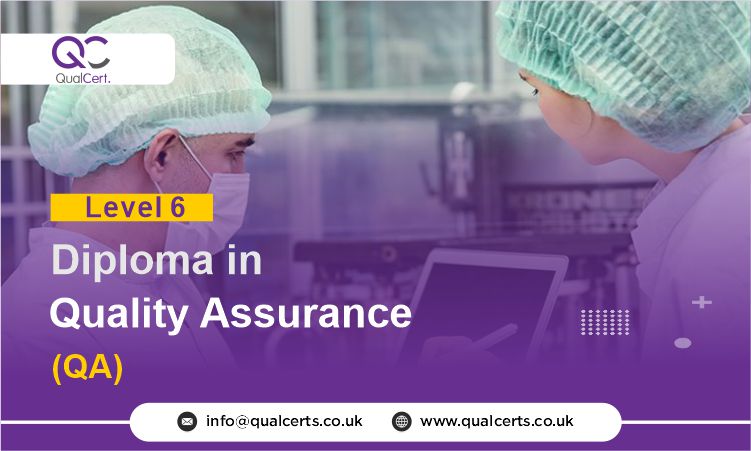 QualCert Level 6 Diploma in Quality Assurance (QA)