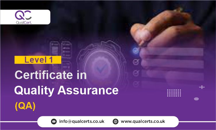 QualCert Level 1 Certificate in Quality Assurance (QA)