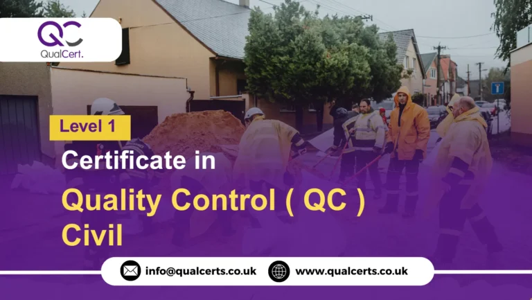QualCert Level 1 Certificate in Quality Control ( QC ) Civil