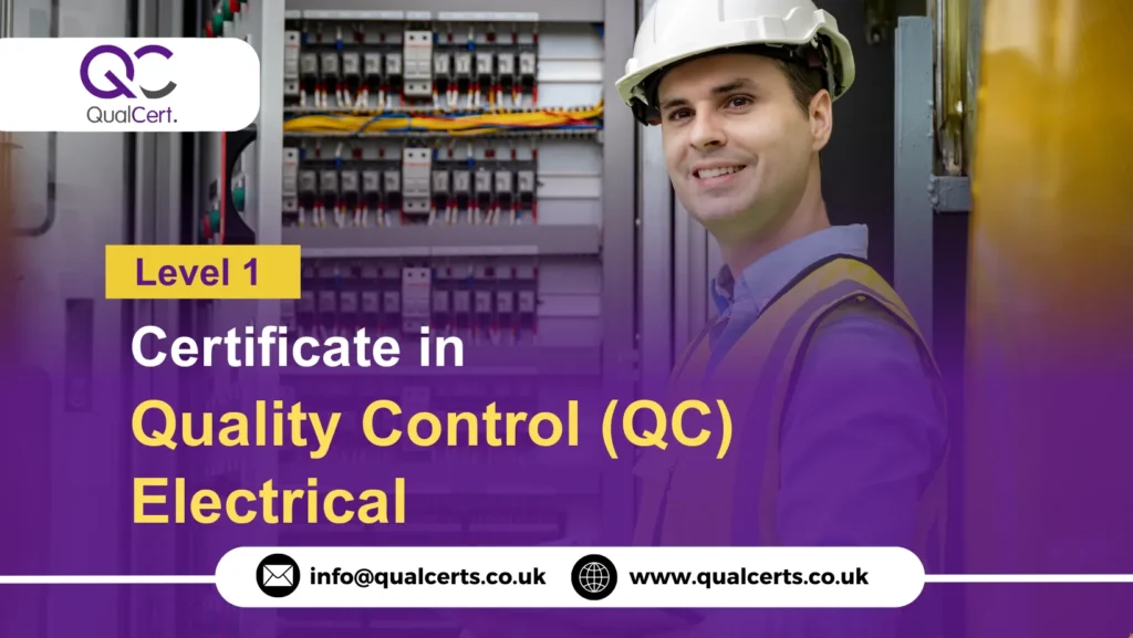 QualCert Level 1 Certificate in Quality Control (QC) Electrical
