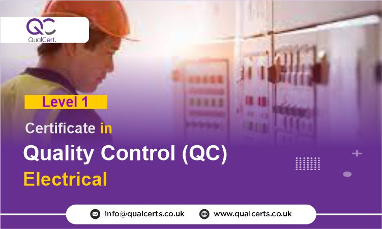 QualCert Level 1 Certificate in Quality Control (QC) Electrical