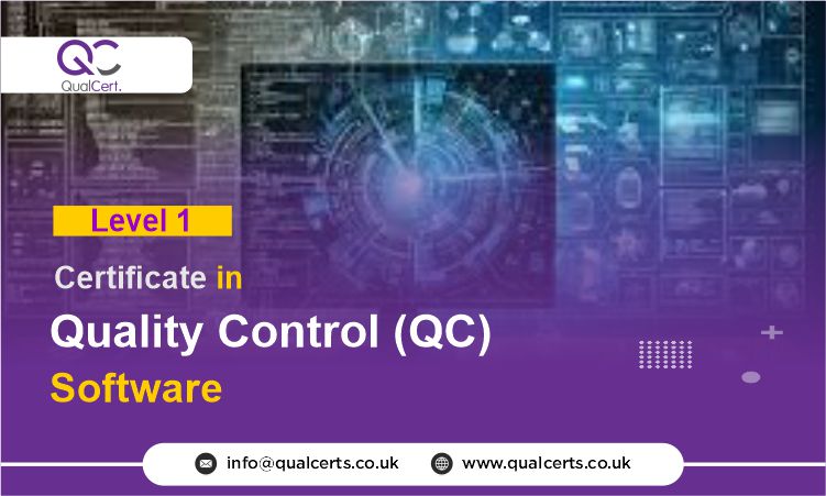 QualCert Level 1 Certificate in Quality Control ( QC ) Software