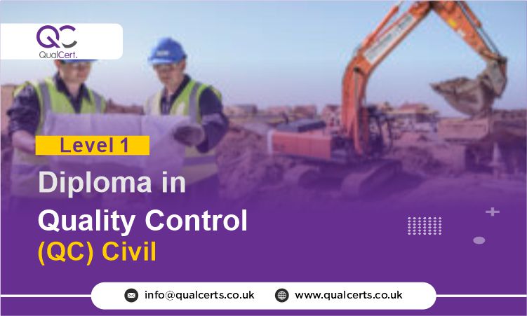 QualCert Level 1 Diploma in Quality Control ( QC ) Civil