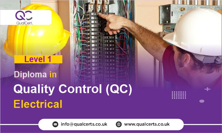 QualCert Level 1 Diploma in Quality Control (QC) Electrical