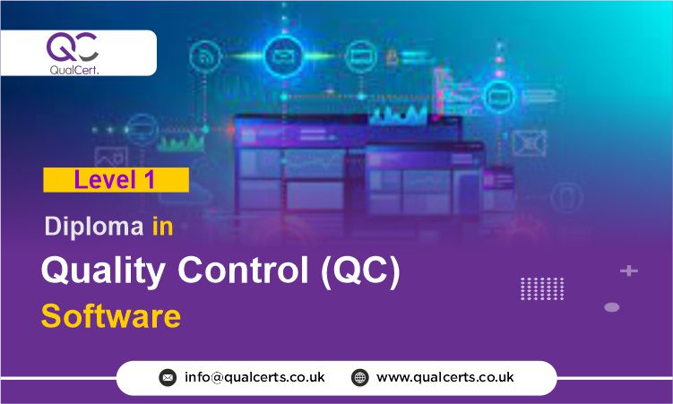 QualCert Level 1 Diploma in Quality Control (QC) Software