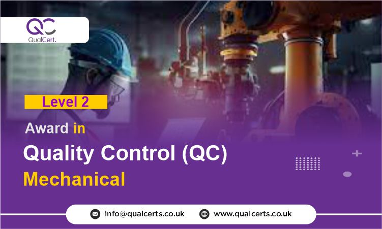 QualCert Level 2 Award in Quality Control ( QC ) Mechanical