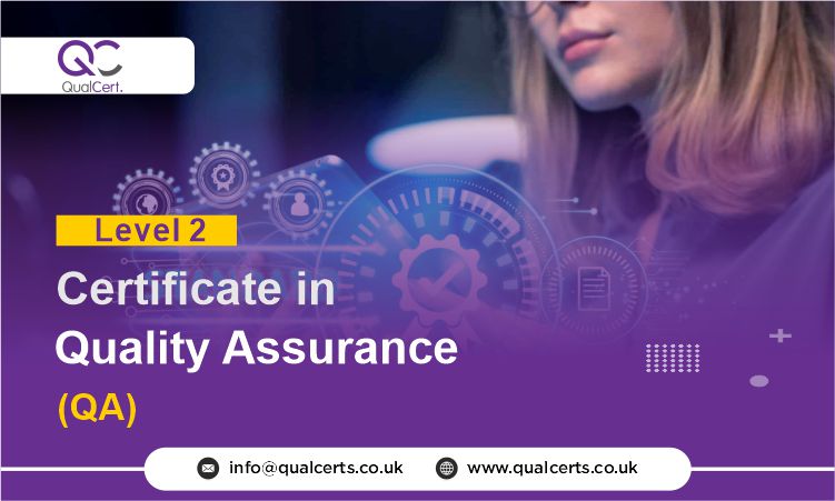 QualCert Level 2 Certificate in Quality Assurance (QA)