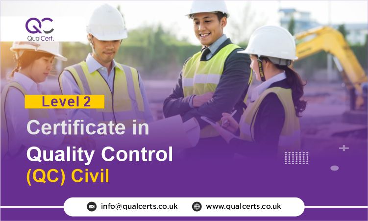 QualCert Level 2 Certificate in Quality Control ( QC ) Civil