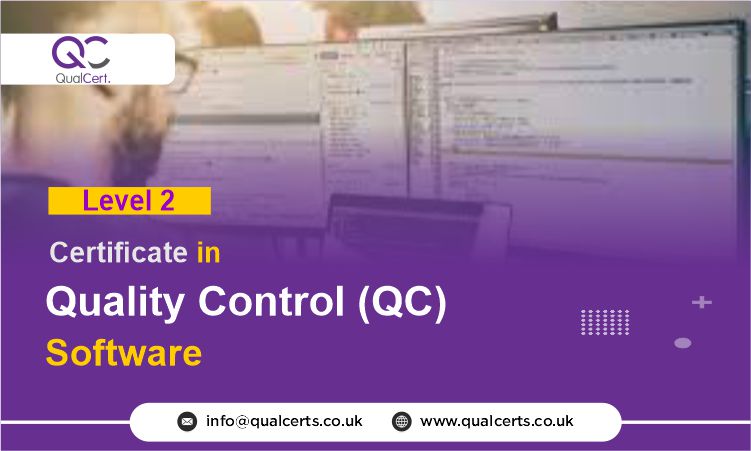 QualCert Level 2 Certificate in Quality Control ( QC ) Software