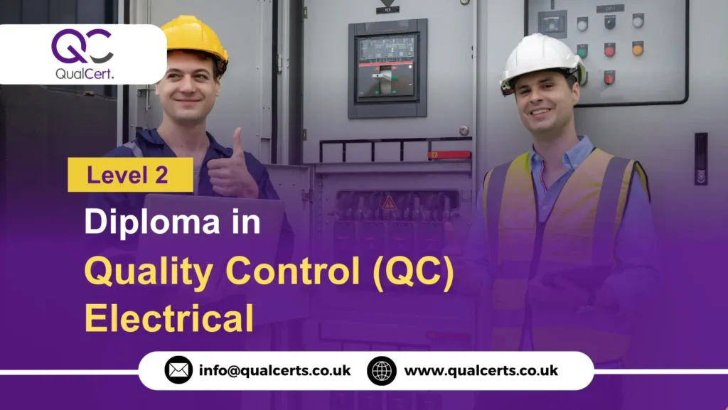 QualCert Level 2 Diploma in Quality Control (QC) Electrical