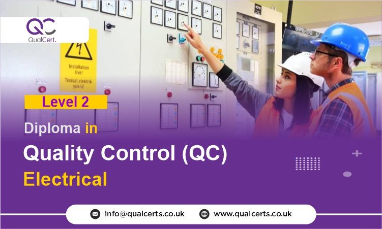 QualCert Level 2 Diploma in Quality Control (QC) Electrical