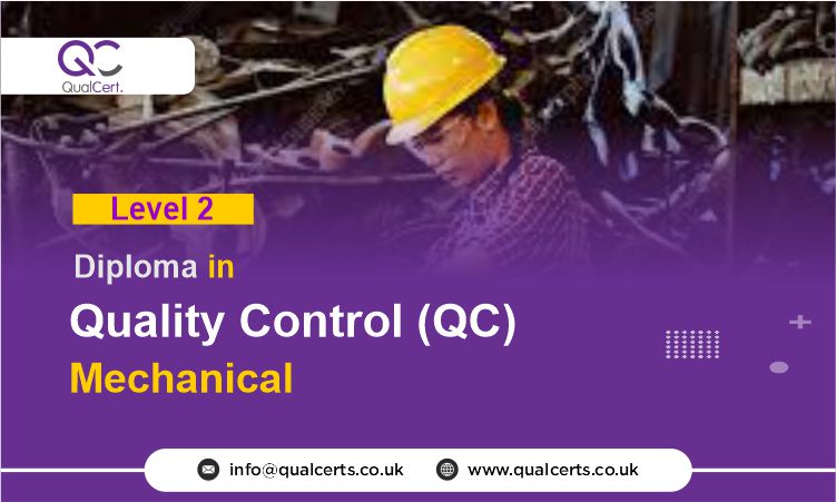 QualCert Level 2 Diploma in Quality Control ( QC ) Mechanical