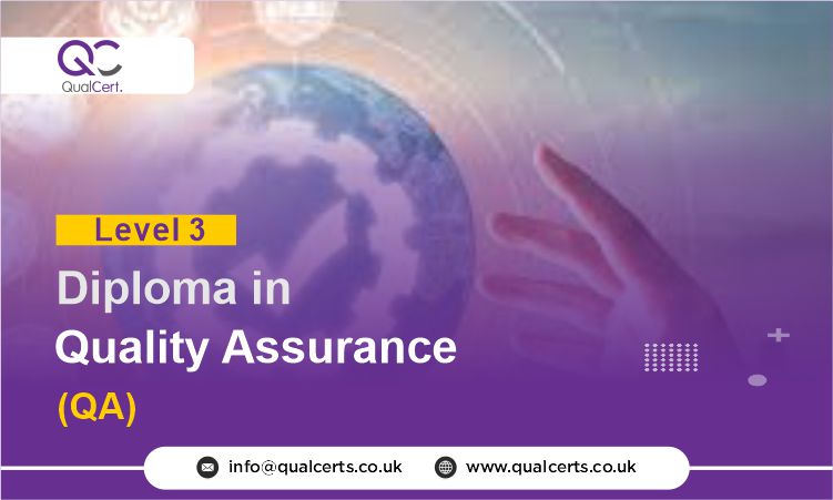 QualCert Level 3 Diploma in Quality Assurance (QA)