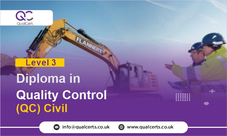 QualCert Level 3 Diploma in Quality Control ( QC ) Civil