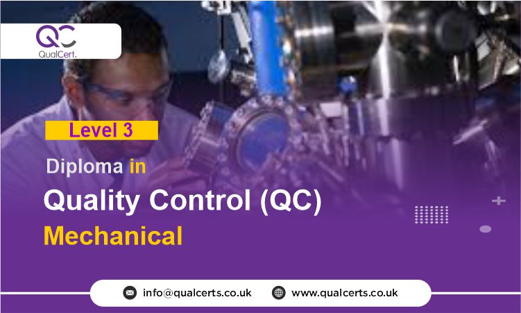 QualCert Level 3 Diploma in Quality Control ( QC ) Mechanical