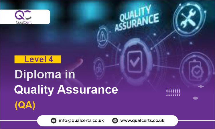 QualCert Level 4 Diploma in Quality Assurance (QA)