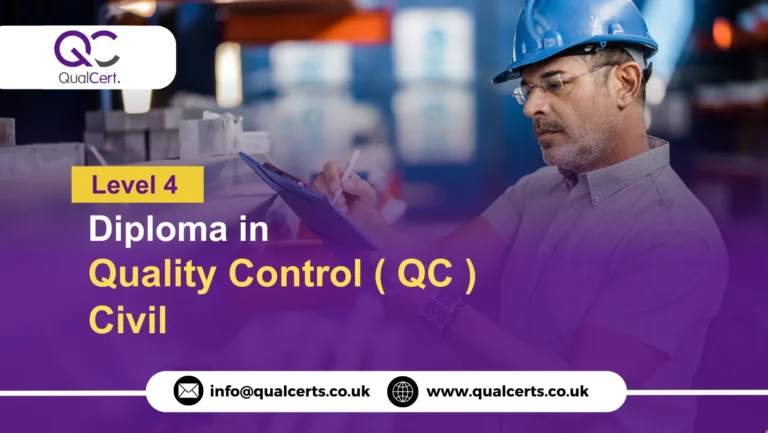 QualCert Level 4 Diploma in Quality Control ( QC ) Civil