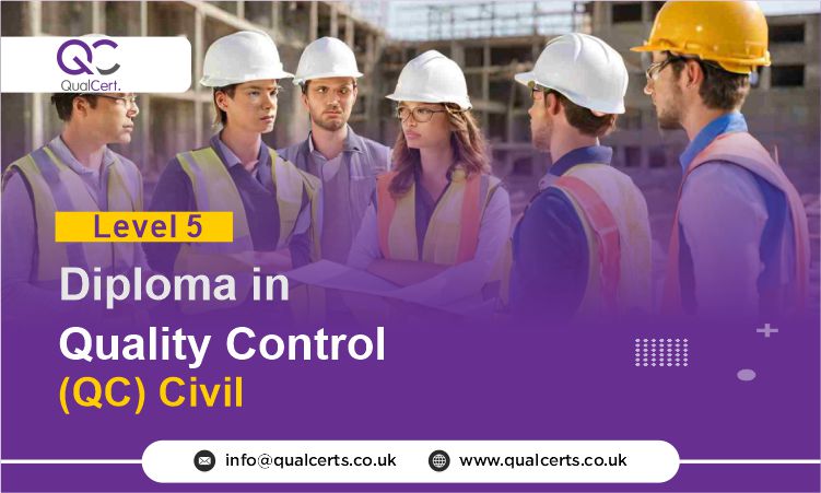 QualCert Level 5 Diploma in Quality Control (QC) Civil