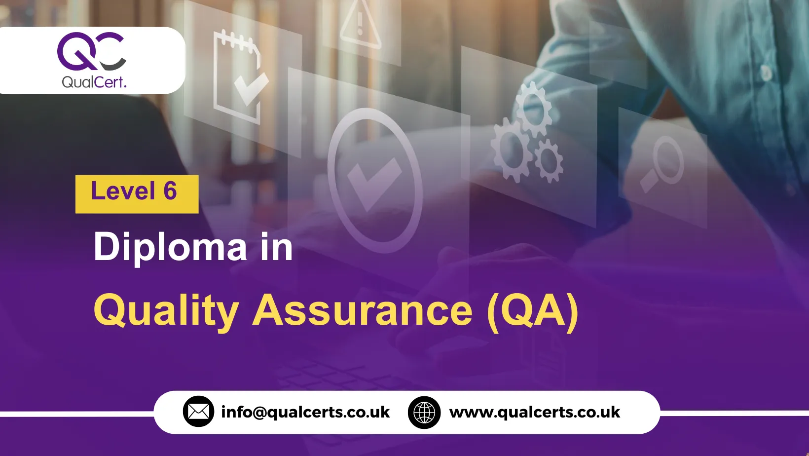 QualCert Level 6 Diploma in Quality Assurance (QA)