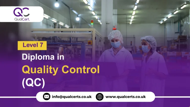 QualCert Level 7 Diploma in Quality Control (QC)