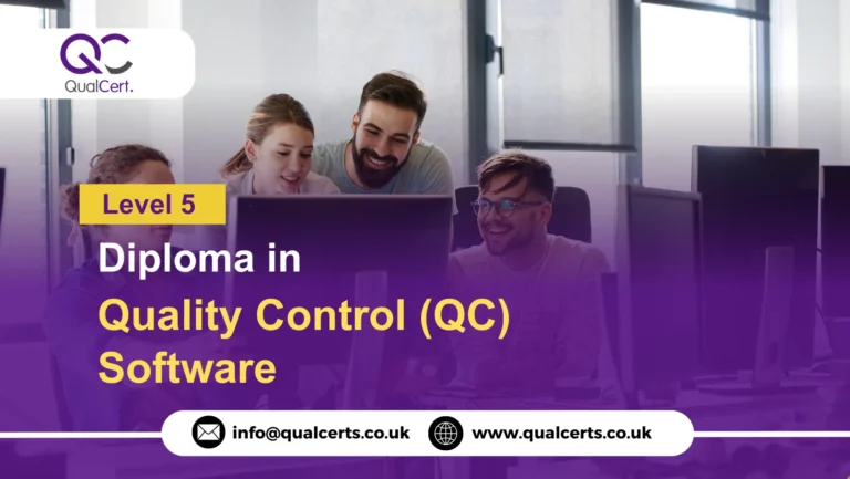 QualCert Level 5 Diploma in Quality Control (QC) Software