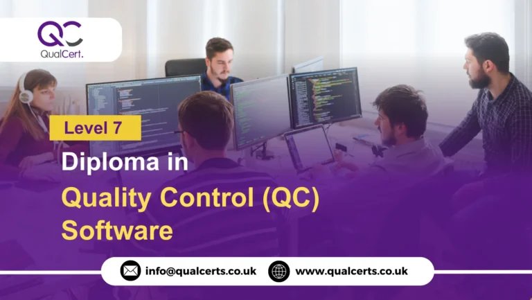 QualCert Level 7 Diploma in Quality Control (QC) Software