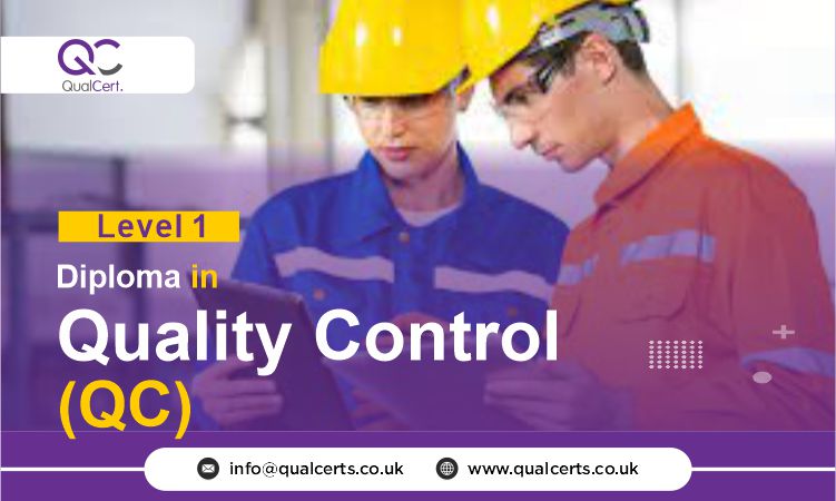 QualCert Level 1 Diploma in Quality Control (QC)