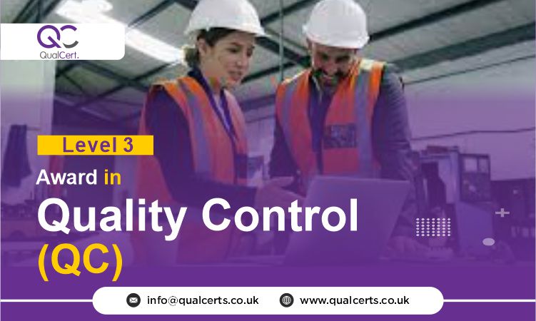 QualCert Level 3 Award in Quality Control (QC)