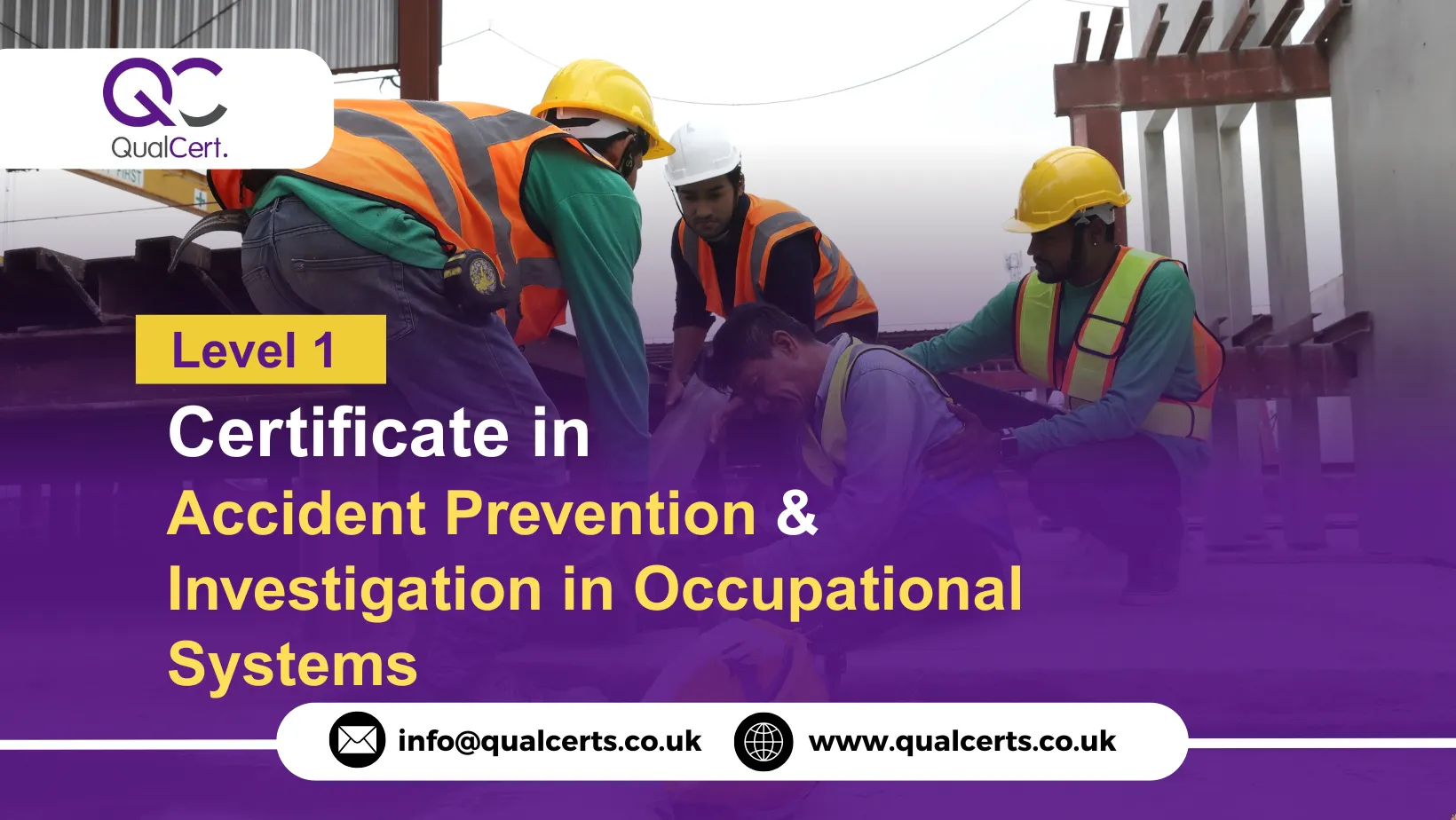 QualCert Level 1 Certificate in Accident Prevention and Investigation in Occupational Systems