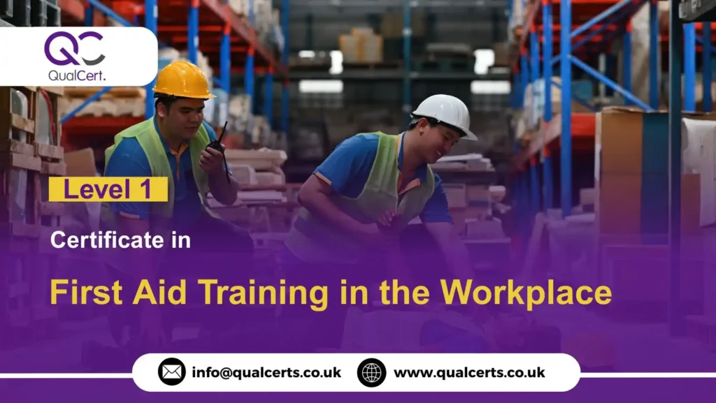 QualCert Level 1 Certificate in First Aid Training in the Workplace