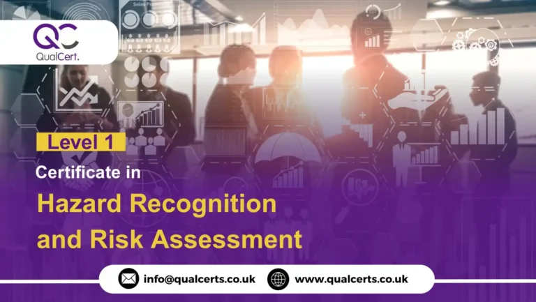 QualCert Level 1 Certificate in Hazard Recognition and Risk Assessment