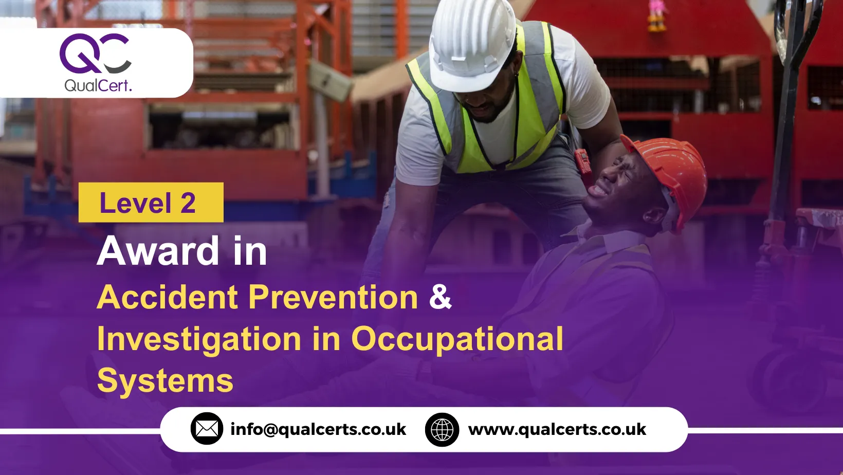QualCert Level 2 Award in Accident Prevention and Investigation in Occupational Systems