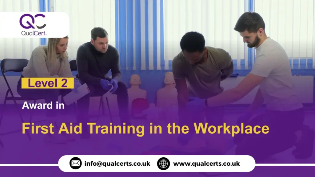 QualCert Level 2 Award in First Aid Training in the Workplace