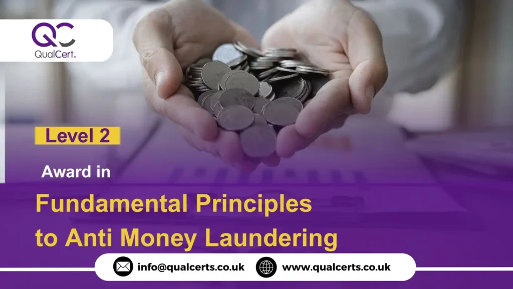 QualCert Level 2 Award in Fundamental Principles to Anti Money Laundering