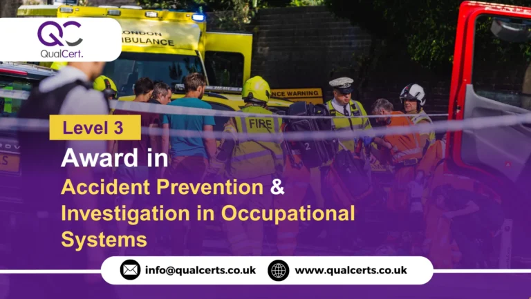 QualCert Level 3 Award in Accident Prevention and Investigation in Occupational Systems