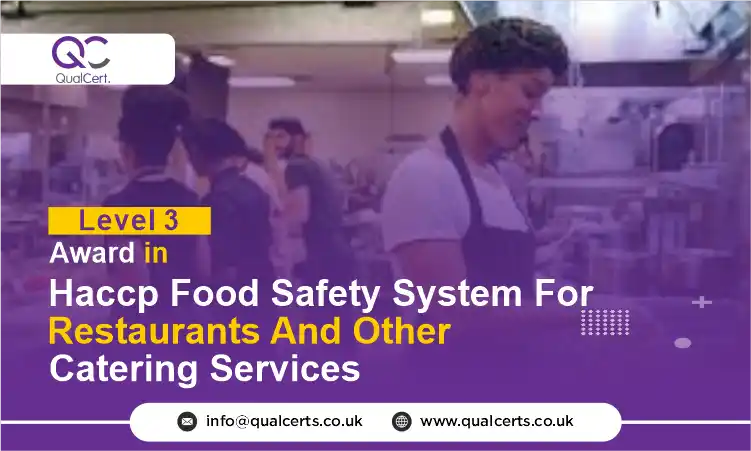 QualCert Level 3 Award in HACCP Food Safety System for Restaurants and Other Catering Services