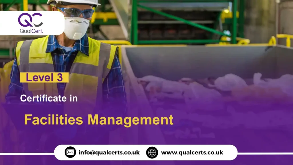 QualCert Level 3 Certificate in Facilities Management