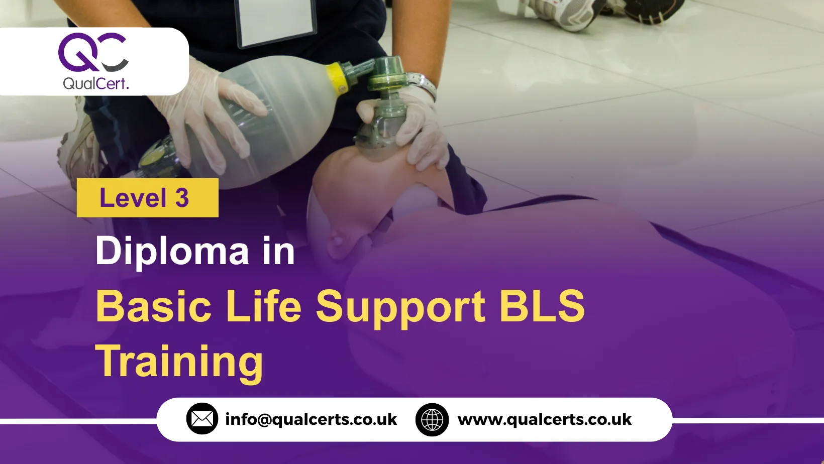 QualCert Level 3 Diploma in Basic Life Support BLS Training