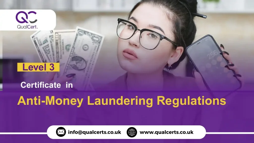 QualCert Level 3 Certificate in Anti-Money Laundering Regulations