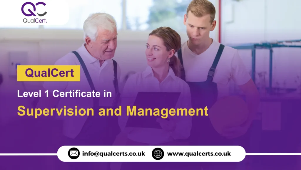 QualCert Level 1 Certificate in Supervision and Management