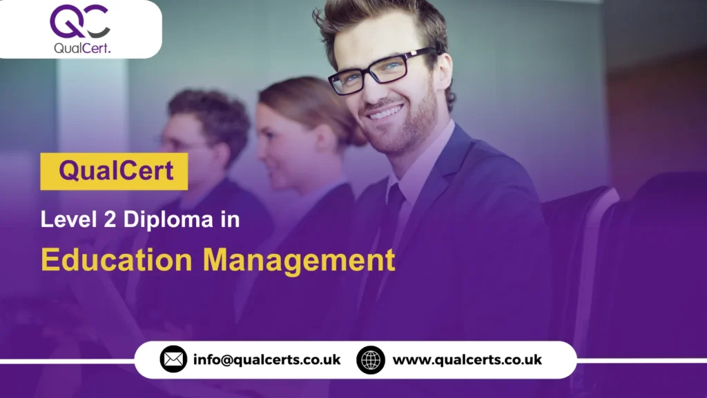 QualCert Level 2 Diploma in Education Management